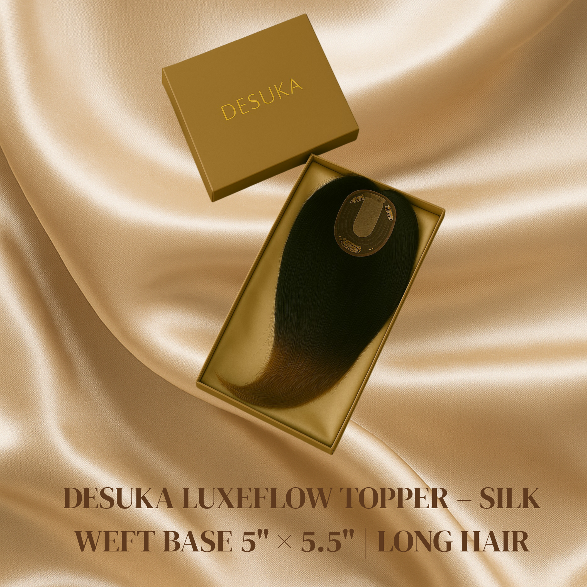 DESUKA LUXEFLOW TOPPER – SILK WEFT BASE 5" × 5.5" | LONG HAIR Desuka