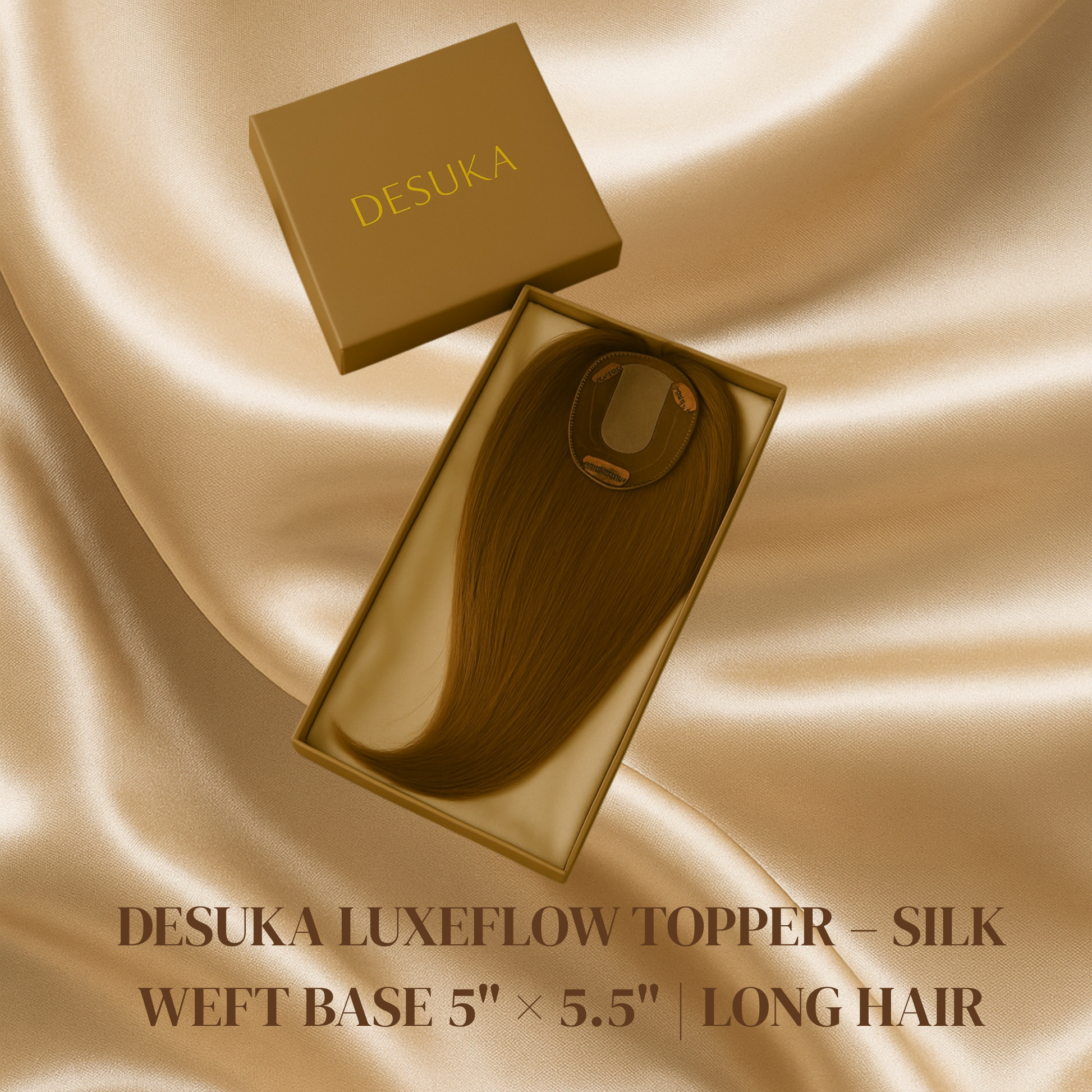 DESUKA LUXEFLOW TOPPER – SILK WEFT BASE 5" × 5.5" | LONG HAIR Desuka